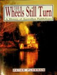 Plowman, P - The Wheels Still Turn A History of Australian Paddleboats