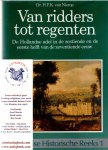 Nierop, H. F. K. van - Van ridders tot regenten, De Hollandse adel in de zestiende en de eerste helft van de zeventiende eeuw