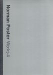 FOSTER,  Norman - David JENKINS & Sophie CARTER [Ed.] - Norman Foster - Works 4.