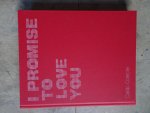  - I PROMISE TO LOVE YOU Caldic collectie 2011