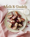 Rose Stories in samenwerking met Nadia Zerouali - MELK EN DADELS - 100 geheime recepten van Marokkaanse moeders