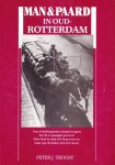 Peter J. Troost - Man & paard in Oud-Rotterdam