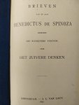 SPINOZA, BENEDICTUS DE. - Brieven van en aan Benedictus de Spinoza benevens des schrijvers vertoog over het zuivere denken.