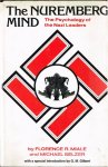 Miale, F.R. and M. Selzer. - The Nuremberg mind : The psychology of the Nazi leaders