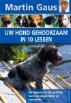 Martin Gaus - Uw hond gehoorzaam in 10 lessen
