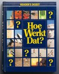 Hawkes, Nigel  / Honders, J. - Hoe werkt dat?