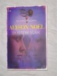 Noël, Alyson - De onsterfelijken: Duistere vlam