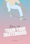 Jack Francis - How to Train Your Skateboard