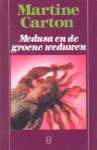 Carton, Martine - Medusa en de groene weduwen