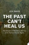 Lea David - The Past Can't Heal Us
