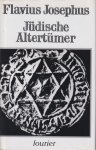 Josephus, Flavius - Des Flavius Josephus jüdische Altertümer