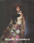 Grotenhuis, Liesbeth (samenstelling) - Stoute vrouwen. 19e eeuwse schilderkunst als inspiratie voor het vrouwbeeld in hedendaagse Nederlandse fotografie