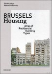 Gérald Ledent, Alessandro Porotto - Brussels Housing : Atlas of Residential Building Types