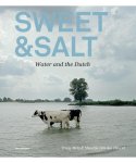 Tracy Metz, Maartje van den Heuvel - Sweet & salt water and the Dutch