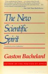 BACHELARD, G. - The new scientific spirit. Translated by A. Goldhammer. Foreword by P.A. Heelan.