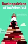 Siebe Huizinga ; Jaap Broersma - Boekenpaleizen of luchtkasteel