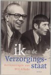 W. Albeda - Ik en de verzorgingsstaat