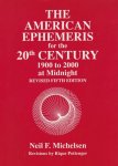Neil F. Michelsen - The American Ephemeris for the 20th Century