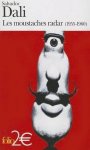 Salvador Dali - Les moustaches radar (1955-1960)
