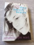 Ward, Amanda Eyre - Sleep Toward Heaven