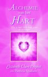 Prophet, Elizabeth Clare, Spadaro, Patricia R. - Alchemie  van het Hart -Hoe je meer liefde kunt geven en ontvangen