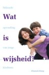 Channah Zwiep - Wat is wijsheid?