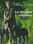 Yves Le Floc'H Soye, Michel Durchon, Yves Ferrand - Le nouveau chasseur