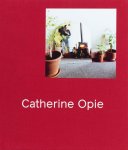 Hilton Als; Douglas Fogle; Helen Molesworth - Catherine Opie