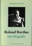 L-J Calvet - Roland Barthes een biografie