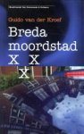 Kroef , Guido  van der - Breda moordstad.
