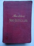 Baedeker, K.. - Mittel- und Nord-Deutschland westlich bis zum Rhein. Handbuch für Reisende. Mit 36 Karten, 42 Plänen und mehreren Grundrissen.