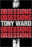 Ward, Tony (foto's) - Obsessions