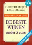 Duijker, Hubrecht & Harold Hamersma - Wijnalmanak 2006 / De beste wijnen onder 5 euro