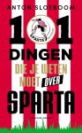 Anton Slotboom - 101 dingen die je weten moet over Sparta