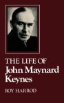 Roy Harrod - Life Of John Maynard Keynes