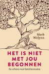 Mark Wolynn - Het is niet met jou begonnen