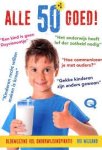 Mijland, Ivo - Alle 50 + 1 goed. Bloemlezing vol onderwijsinspiratie