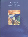 Schneede, Uwe M. und Dorothee Hansen. - Munch und Deutschland.