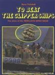 Pickthall, Barry - To Beat the Clipper Ships  -  The story of the Nedlloyd Spice Race