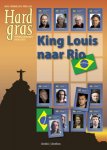 Hugo Borst, Henk Spaan - Hard gras 94 - King Louis naar Rio