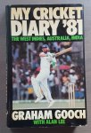 Gooch, Graham, Lee, Alan - My cricket Diary '81 - The West Indies, Australia, India