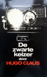Claus, Hugo - De zwarte keizer