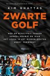 Kim Ghattas - Zwarte golf