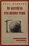 Paul Kennedy 43960 - De wereld in een nieuwe eeuw