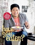 LAW,  Billy - Have You Eaten?