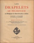 Van Heurck, Emile H. - drapelets de p lerinage en Belgique et dans les pays voisins. Contribution   l'iconographie et   l'histoire des p lerinages.