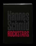SCHMID, Hannes - Hannes Schmid. Rockstars. [With texts by Gail Buckland and Ildegarda Scheidegger - English edition].
