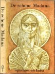 Meinck, Willi   Met illustraties van Karl-Erich Müller. Bewerkt door Marijke van Raephorst - Schone Madana Sprookjes uit India