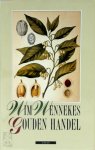 Wim Wennekes - Gouden handel De eerste Nederlanders overzee, en wat zij daar haalden