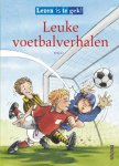 Thilo, N.v.t. - Lezen is te gek  -  Lezen is te gek! Leuke voetbalverhalen